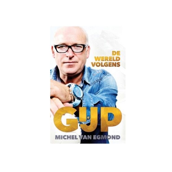 Michel van Egmond - “De wereld volgens Gijp” (DUTCH)