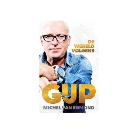 [24599] Michel van Egmond - “De wereld volgens Gijp” (DUTCH)